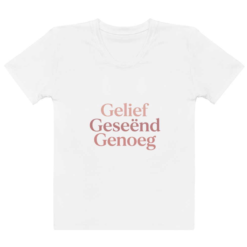 Gelief Geseënd Genoeg - Women's T-Shirt